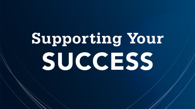 Supporting Your Success