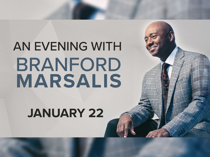 Photo of musician Bradford Marsalis with the words "An Evening with Branford Marsalis January 22"