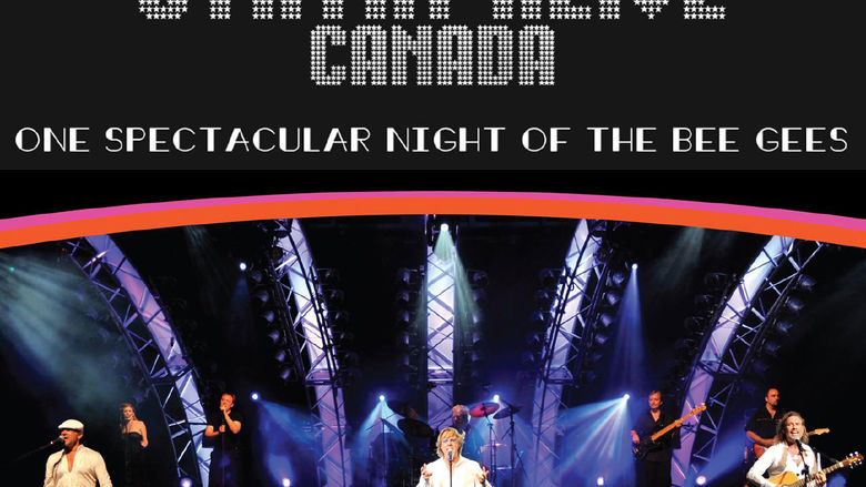 Singers and band members performing on stage with the words Stayin Alive Canada behind them